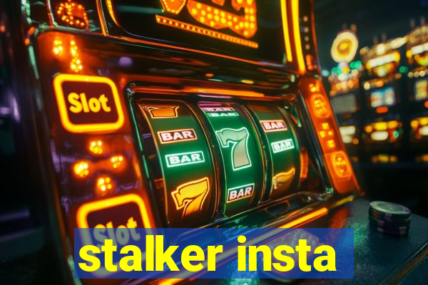 stalker insta